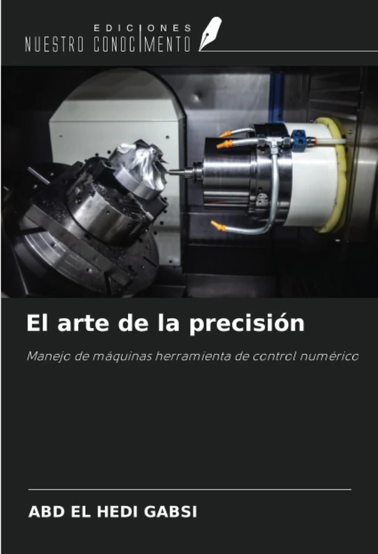 El arte de la precisión: Manejo de máquinas herramienta de control numérico - Image 1
