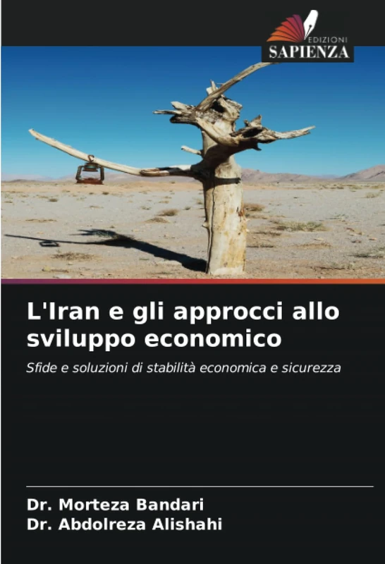L'Iran e gli approcci allo sviluppo economico: Sfide e soluzioni di stabilità economica e sicurezza - Image 1