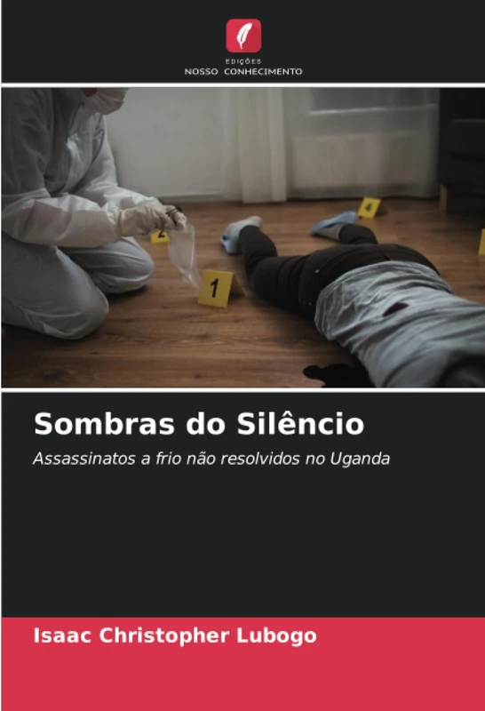 Sombras do Silêncio: Assassinatos a frio não resolvidos no Uganda