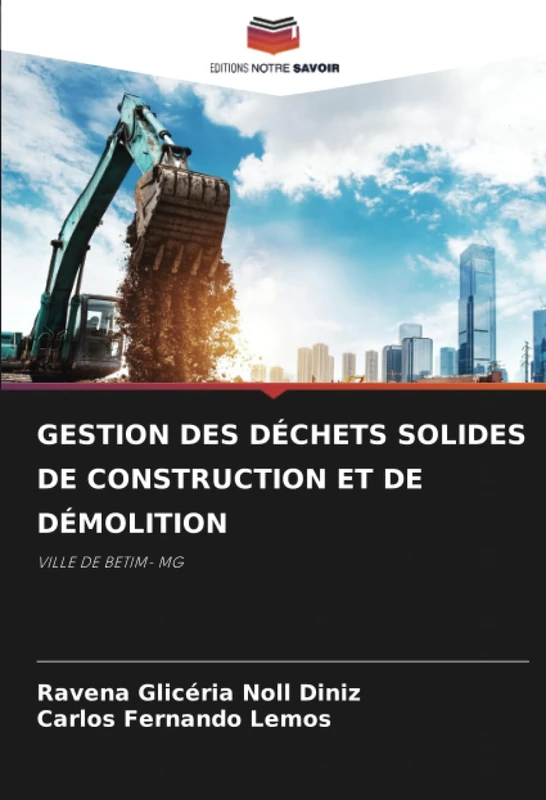 GESTION DES DÉCHETS SOLIDES DE CONSTRUCTION ET DE DÉMOLITION: VILLE DE BETIM- MG