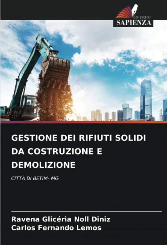 GESTIONE DEI RIFIUTI SOLIDI DA COSTRUZIONE E DEMOLIZIONE: CITTÀ DI BETIM- MG
