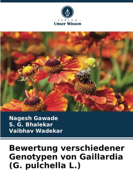 Bewertung verschiedener Genotypen von Gaillardia (G. pulchella L.)