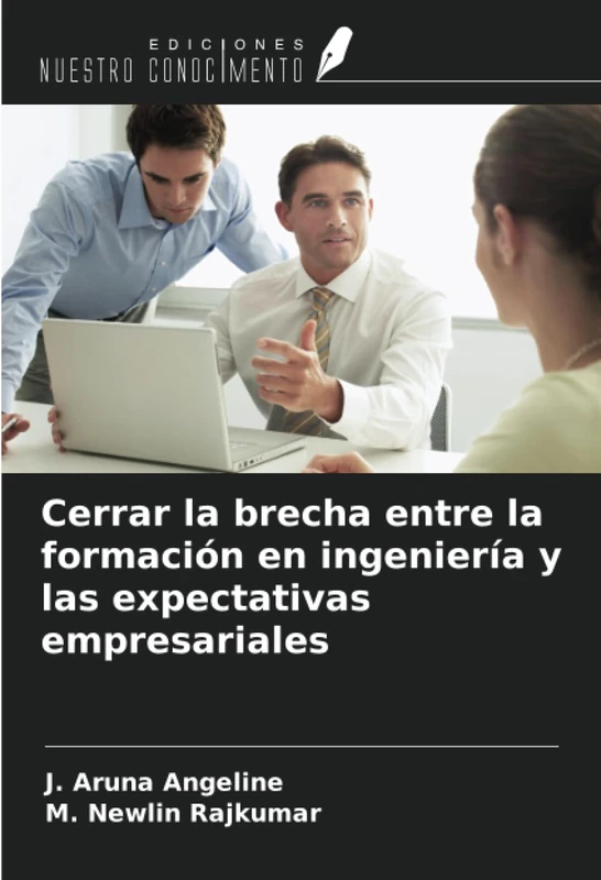 Cerrar la brecha entre la formación en ingeniería y las expectativas empresariales