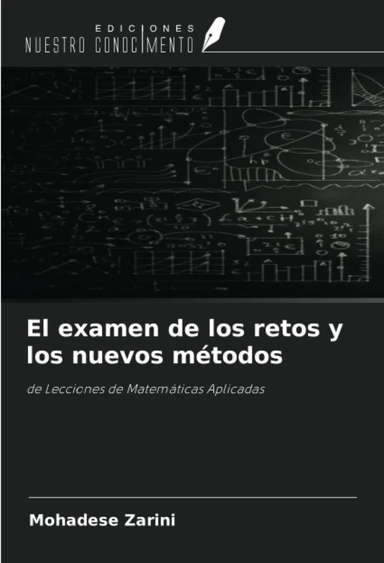 El examen de los retos y los nuevos métodos: de Lecciones de Matemáticas Aplicadas