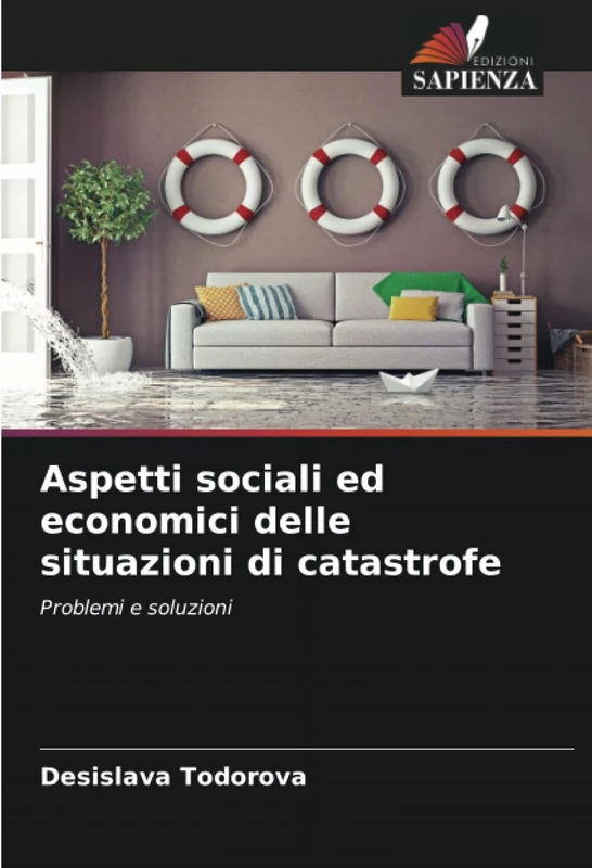 Aspetti sociali ed economici delle situazioni di catastrofe: Problemi e soluzioni