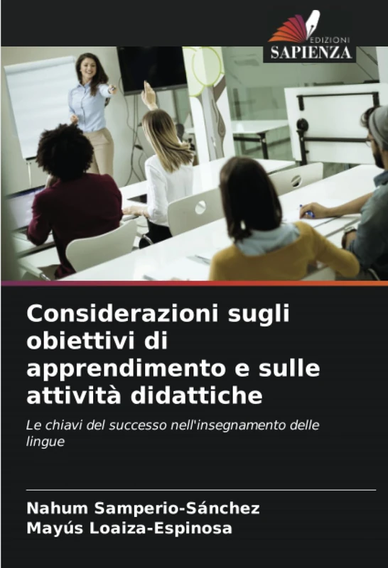 Considerazioni sugli obiettivi di apprendimento e sulle attività didattiche: Le chiavi del successo nell'insegnamento delle lingue