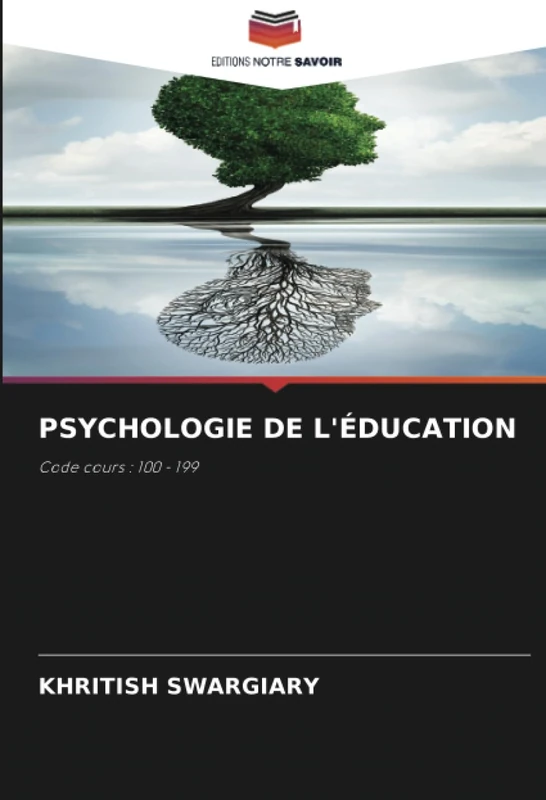 PSYCHOLOGIE DE L'ÉDUCATION: Code cours : 100 - 199