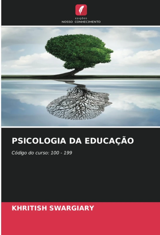 PSICOLOGIA DA EDUCAÇÃO: Código do curso: 100 - 199