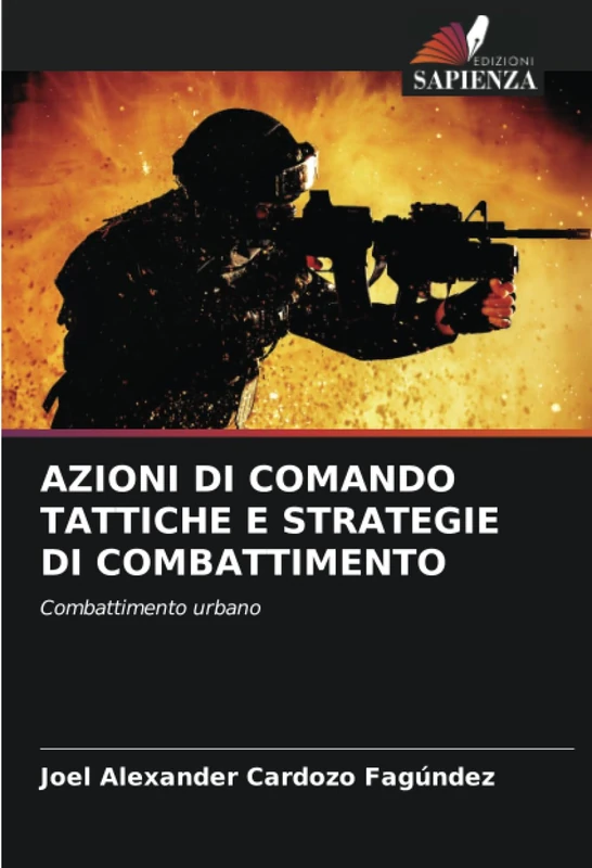 AZIONI DI COMANDO TATTICHE E STRATEGIE DI COMBATTIMENTO: Combattimento urbano
