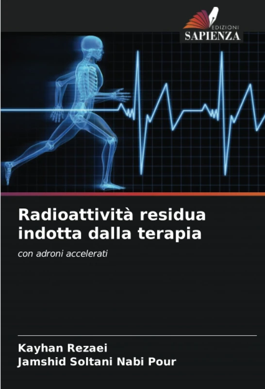 Radioattività residua indotta dalla terapia: con adroni accelerati