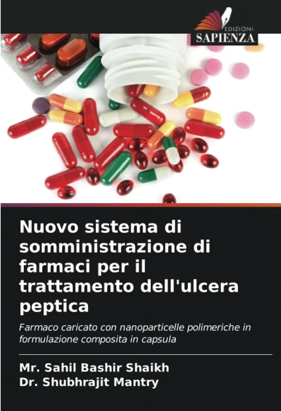 Nuovo sistema di somministrazione di farmaci per il trattamento dell'ulcera peptica: Farmaco caricato con nanoparticelle polimeriche in formulazione composita in capsula