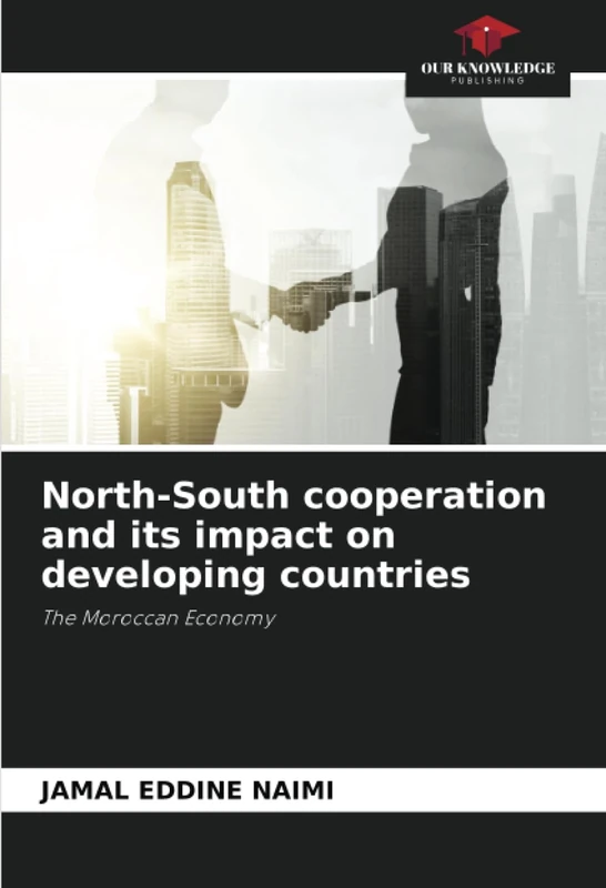 North-South cooperation and its impact on developing countries: The Moroccan Economy
