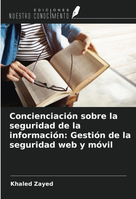 Concienciación sobre la seguridad de la información: Gestión de la seguridad web y móvil
