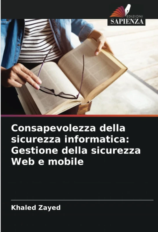 Consapevolezza della sicurezza informatica: Gestione della sicurezza Web e mobile