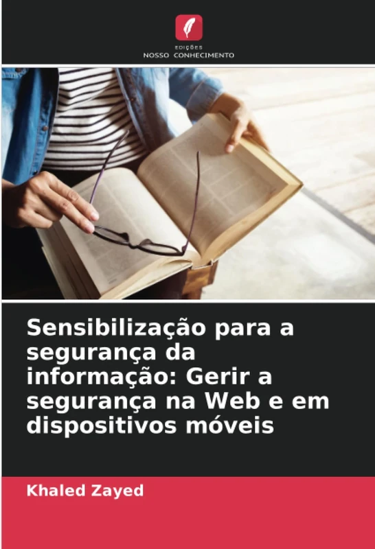 Sensibilização para a segurança da informação: Gerir a segurança na Web e em dispositivos móveis