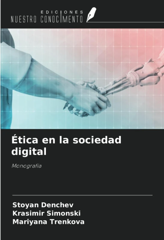 Ética en la sociedad digital: Monografía