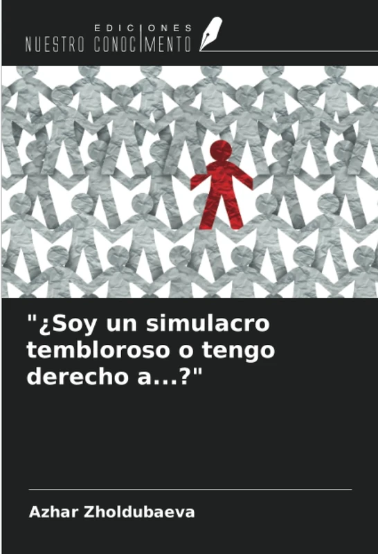 "¿Soy un simulacro tembloroso o tengo derecho a...?"