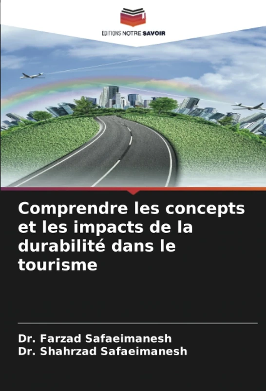 Comprendre les concepts et les impacts de la durabilité dans le tourisme