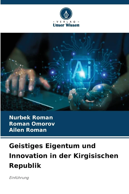 Geistiges Eigentum und Innovation in der Kirgisischen Republik: Einführung