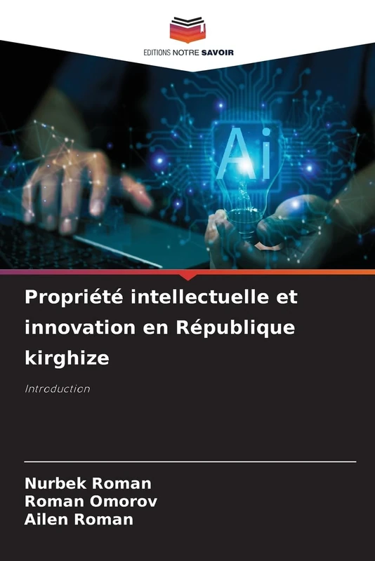 Propriété intellectuelle et innovation en République kirghize: Introduction