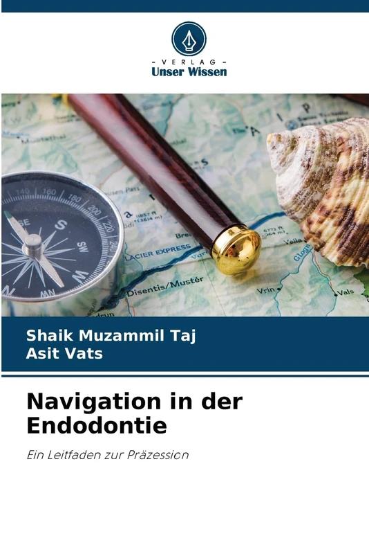 Navigation in der Endodontie: Ein Leitfaden zur Präzession