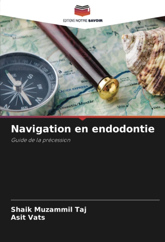 Navigation en endodontie: Guide de la précession