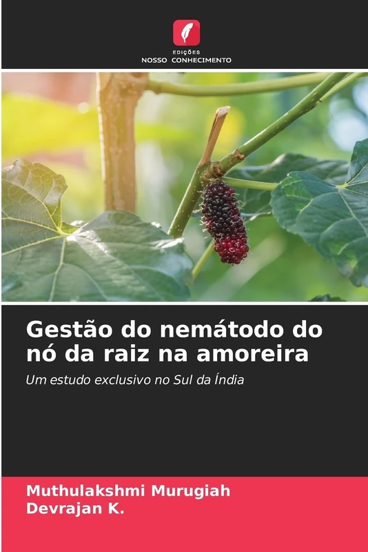 Gestão do nemátodo do nó da raiz na amoreira: Um estudo exclusivo no Sul da Índia