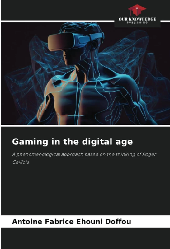 Gaming in the digital age: A phenomenological approach based on the thinking of Roger Caillois