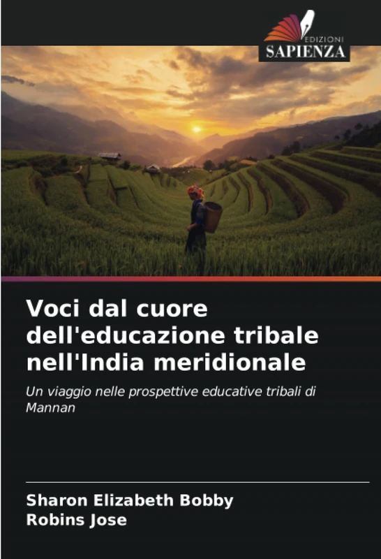 Voci dal cuore dell'educazione tribale nell'India meridionale: Un viaggio nelle prospettive educative tribali di Mannan
