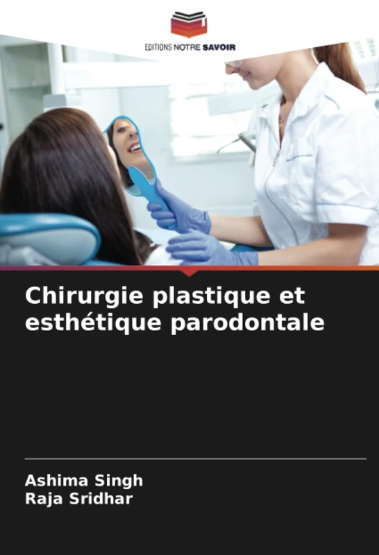 Chirurgie plastique et esthétique parodontale