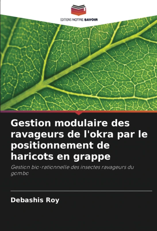 Gestion modulaire des ravageurs de l'okra par le positionnement de haricots en grappe: Gestion bio-rationnelle des insectes ravageurs du gombo - Image 1