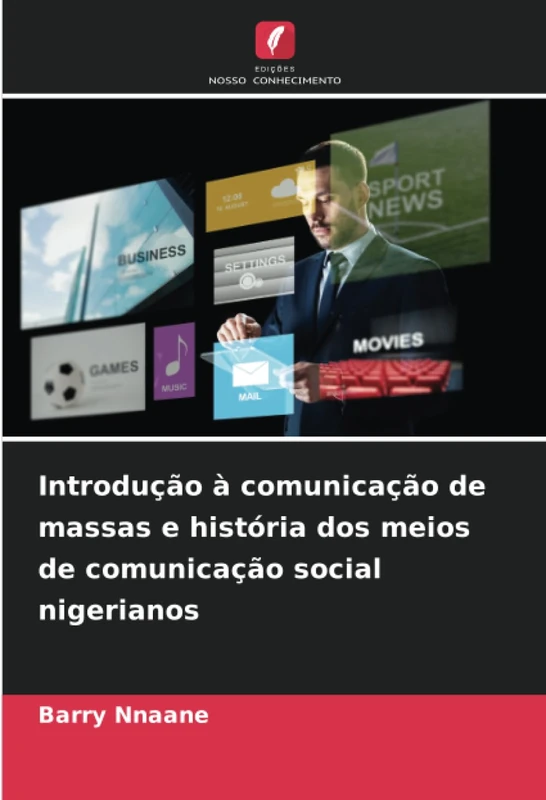 Introdução à comunicação de massas e história dos meios de comunicação social nigerianos