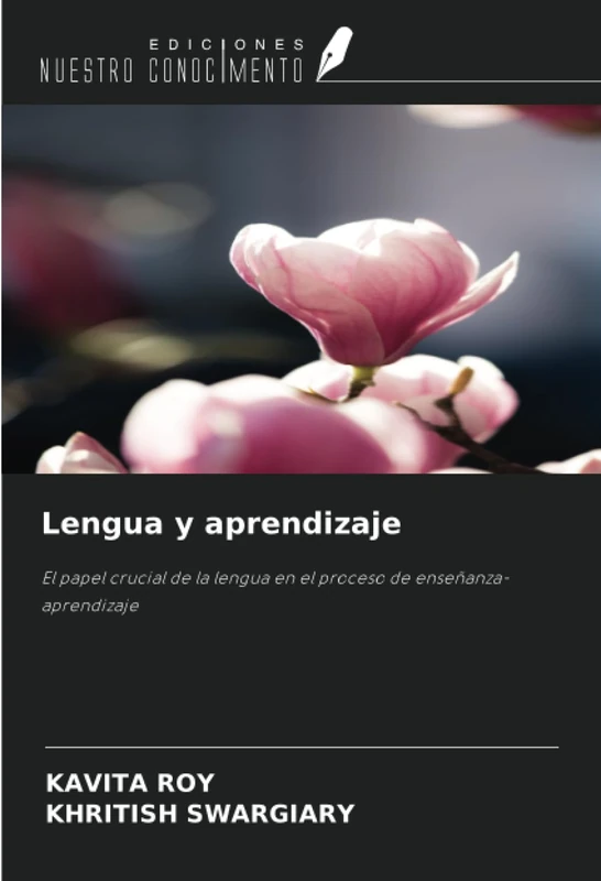 Lengua y aprendizaje: El papel crucial de la lengua en el proceso de enseñanza-aprendizaje