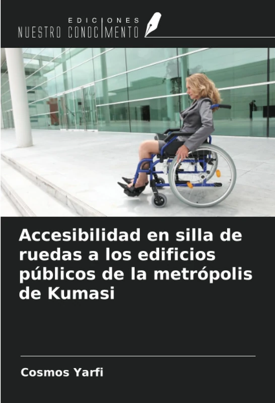 Accesibilidad en silla de ruedas a los edificios públicos de la metrópolis de Kumasi - Image 1