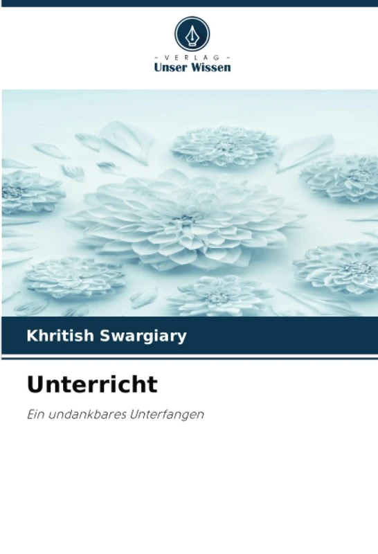 Unterricht: Ein undankbares Unterfangen