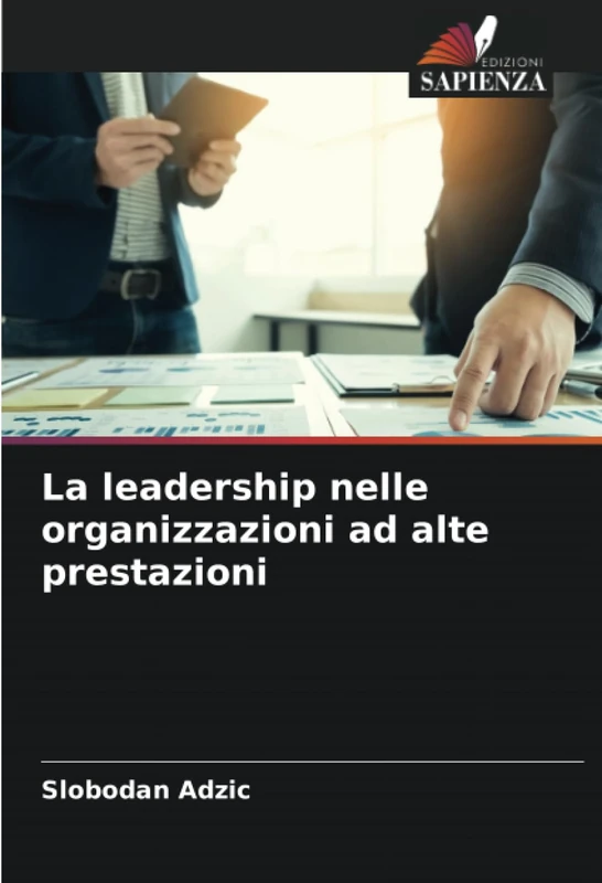 La leadership nelle organizzazioni ad alte prestazioni