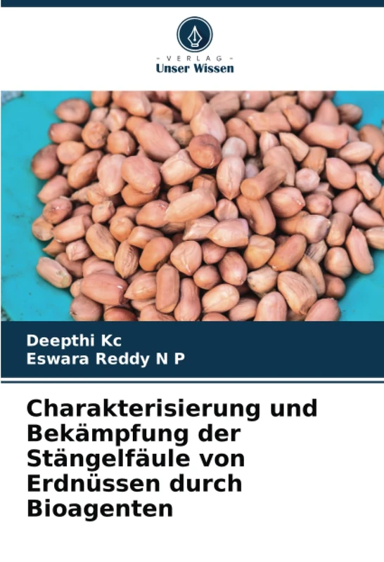Charakterisierung und Bekämpfung der Stängelfäule von Erdnüssen durch Bioagenten