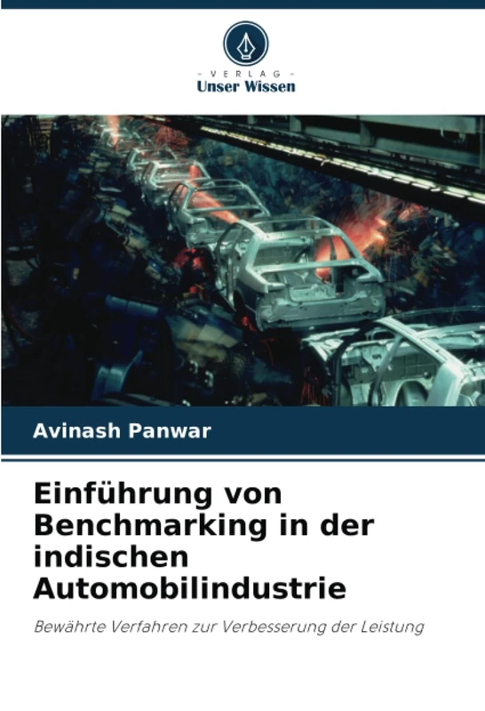 Einführung von Benchmarking in der indischen Automobilindustrie: Bewährte Verfahren zur Verbesserung der Leistung