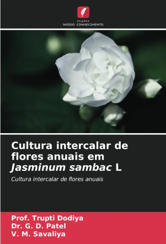 Cultura intercalar de flores anuais em Jasminum sambac L: Cultura intercalar de flores anuais