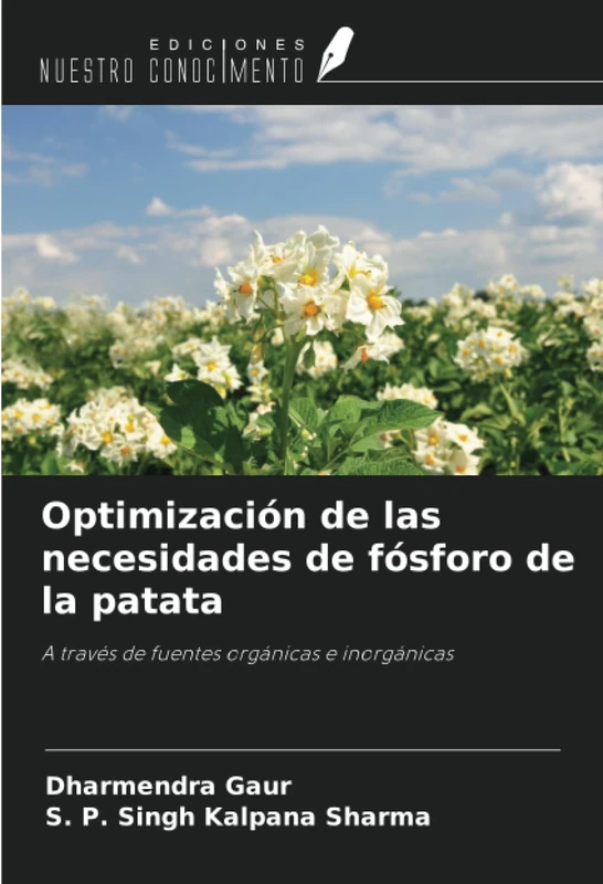 Optimización de las necesidades de fósforo de la patata: A través de fuentes orgánicas e inorgánicas