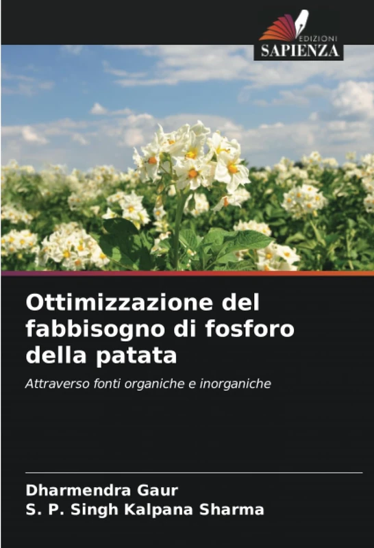 Ottimizzazione del fabbisogno di fosforo della patata: Attraverso fonti organiche e inorganiche