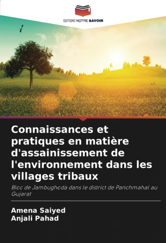 Connaissances et pratiques en matière d'assainissement de l'environnement dans les villages tribaux: Bloc de Jambughoda dans le district de Panchmahal au Gujarat - Image 1