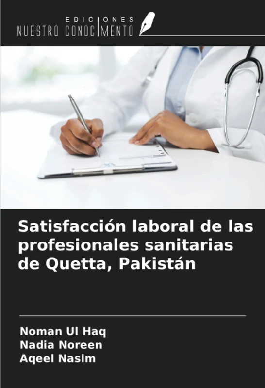 Satisfacción laboral de las profesionales sanitarias de Quetta, Pakistán