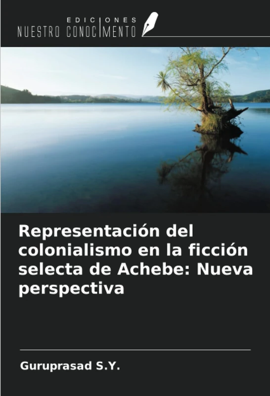 Representación del colonialismo en la ficción selecta de Achebe: Nueva perspectiva