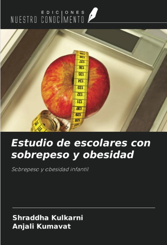 Estudio de escolares con sobrepeso y obesidad: Sobrepeso y obesidad infantil