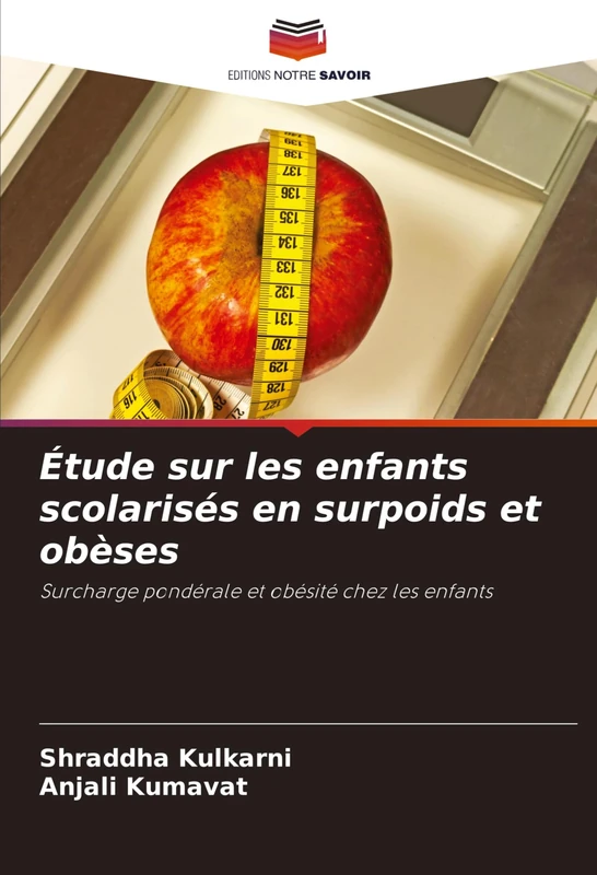 Étude sur les enfants scolarisés en surpoids et obèses: Surcharge pondérale et obésité chez les enfants