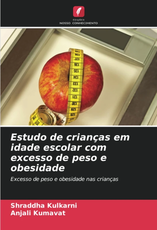 Estudo de crianças em idade escolar com excesso de peso e obesidade: Excesso de peso e obesidade nas crianças