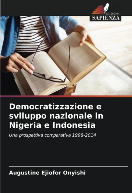 Democratizzazione e sviluppo nazionale in Nigeria e Indonesia: Una prospettiva comparativa 1998-2014