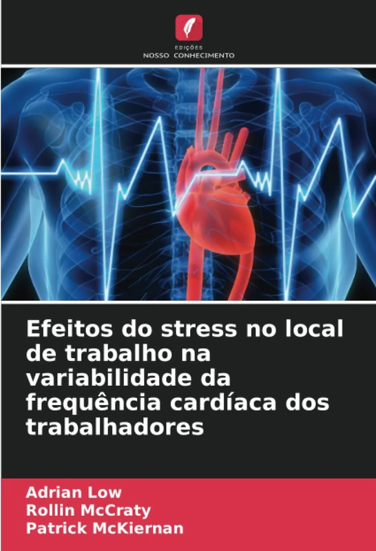 Efeitos do stress no local de trabalho na variabilidade da frequência cardíaca dos trabalhadores