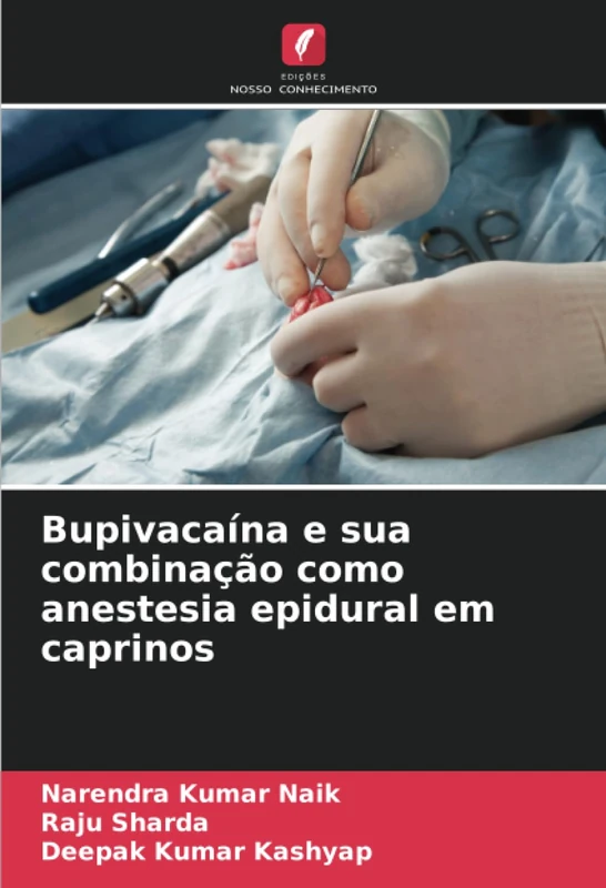Bupivacaína e sua combinação como anestesia epidural em caprinos